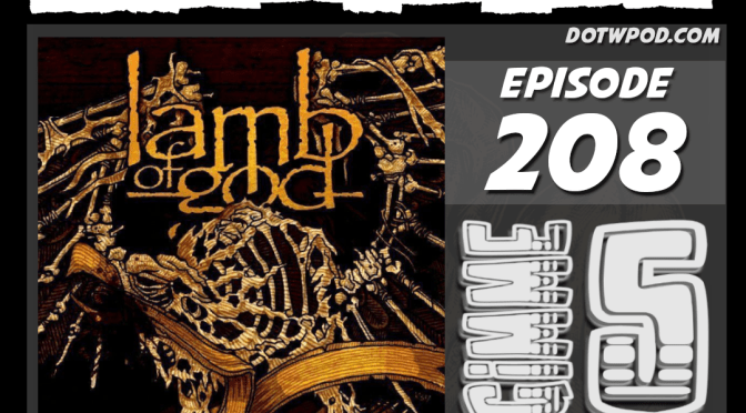 208 Gimme5: Lamb Of God