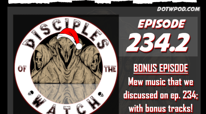 (234.2) BONUS: Music Discussed on ep. 234