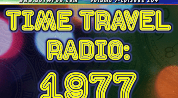 (264) Time Travel Radio 1977