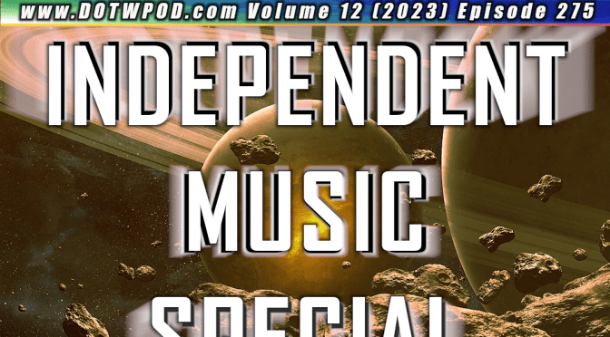 (275) Independent Music Special Vol.12 – June Part 2