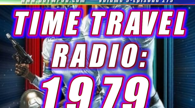 (279) Time Travel Radio 1979