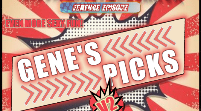 (288) GENE’S PICKS: IMS FOR EARLY 2023 RELEASES PT.2