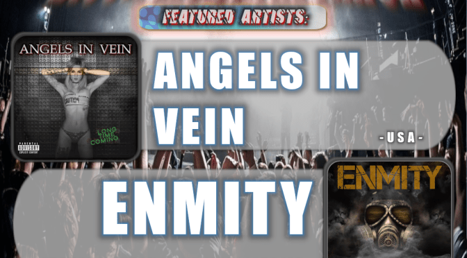 (304) DotW Featuring Music from ‘Angels In Vein’ and ‘Enmity’