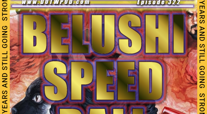 (322) Hangin’ With Vinnie from Belushi Speed Ball