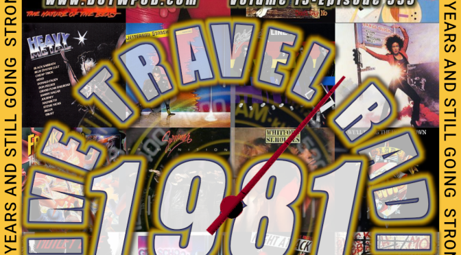 (333) Time Travel Radio 1981 Pt.1