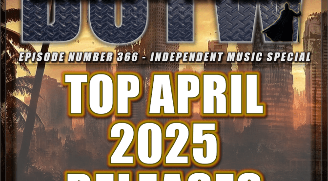 (366) April Independent Music Special