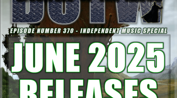 (370) Independent Music Special Vol6 – June