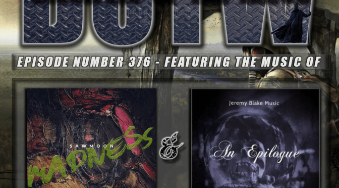 (376) DotW Featuring Sawmoon and Jeremy Blake
