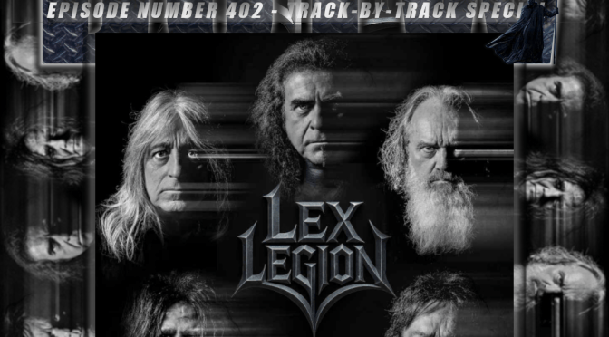 (402) Lex Legion – Track By Track!